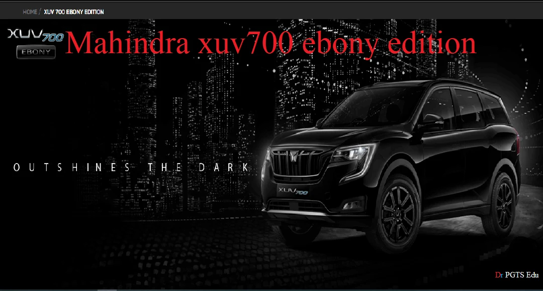 Mahindra xuv700 ebony edition Features