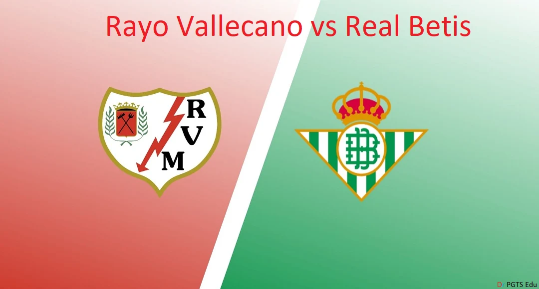 Rayo Vallecano vs Real Betis Key Players