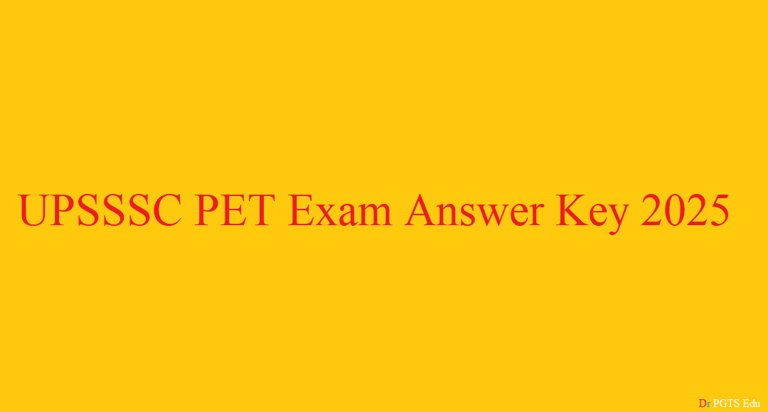 UPSSSC PET Exam Answer Key 2025
