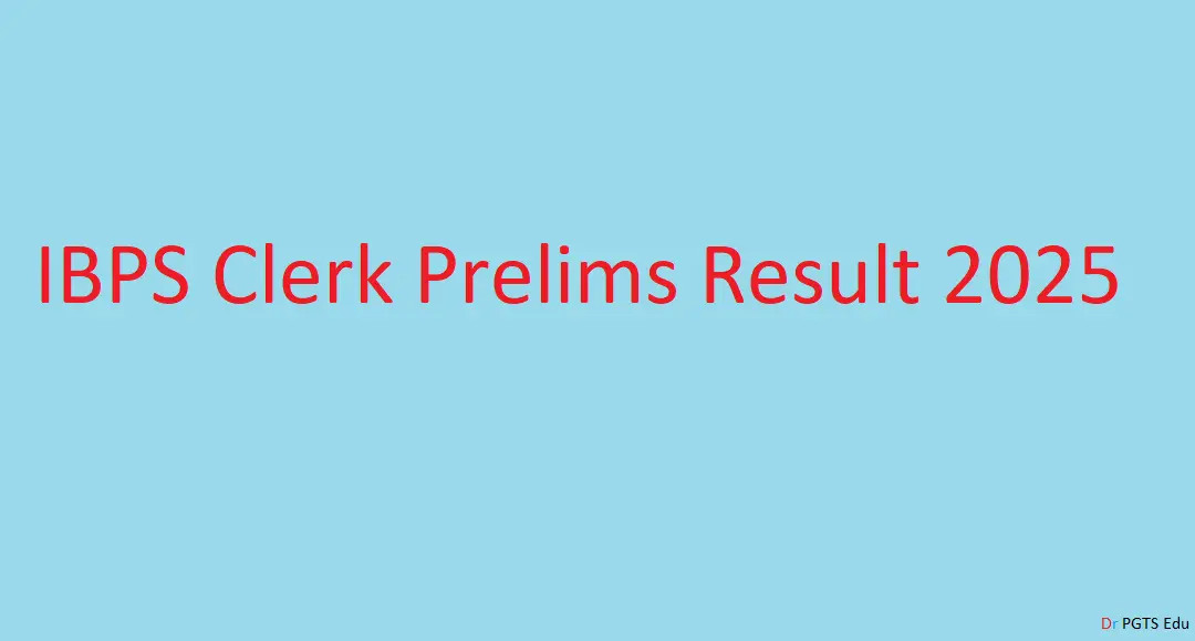 IBPS Clerk Prelims Result 2025
