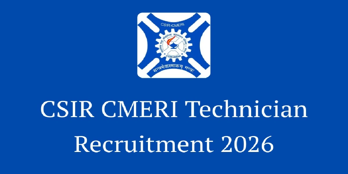 CSIR-CMERI Technician Recruitment 2026