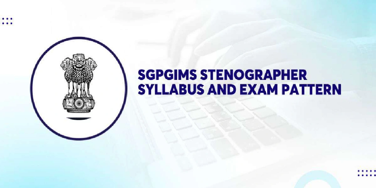 SGPGIMS Stenographer syllabus 2026