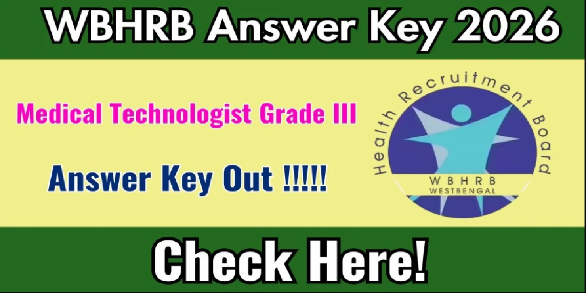 WBHRB Medical Technologist Grade 3 Answer key 2026