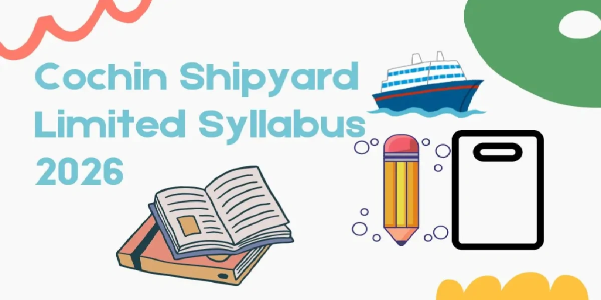 Cochin Shipyard CSC Syllabus 2026